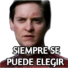 SIEMPRE SE
PUEDE ELEGIR