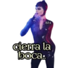 Bibi
cierra la
boca..