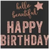 hello
beautiful
HAPPY
BIRTHDAY
