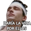 DARÍA LA VIDA
POR ELLOS