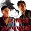 SI MEJOR
LO MATAMOS?