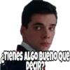 ¿Tienes ALGO Bueno que
DECIR?