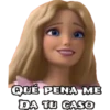 QUÉ PENA ME
DA TU CASO