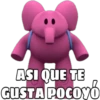 2
ASI QUE TE
GUSTA POCOYO