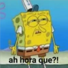 ah hora que?!