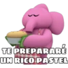 TE PREPARARÉ
UN RICO PASTEL