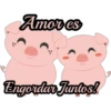 Amor es
Engordar Juntos!