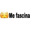 Me fascina
