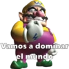 Vamos a dominar
el mundo