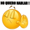 NO QUIERO HABLAR!