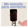 Me escondo para escribirte. 1444 147
