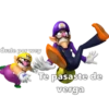 Orale por wey
Te pasaste de
verga