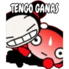 TENGO GANAS