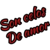 Son celos
De amor