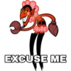 EXCUSE ME