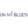 SERIES ON MY BLOCK