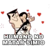 HUMANO NO
MATAR SIMIO
Al