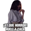 @raffadliaz
¡AY QUE HORROR!
HUELE A CACA