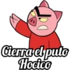 Cierra el puto Hocico