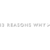 13 REASONS WHY▸
