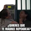 ¿QUIERES QUE
@raffadilaz
TE MADREE REPENDEJA?