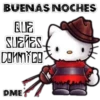 BUENAS NOCHES
QUE
SUEÑES
COKNYGO
DME