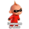 @raffadilaz
Conmigo no
te metas