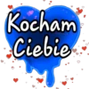 Kocham
Ciebie