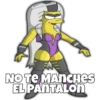 hadderbonilla
WE
NO TE MANCHES
EL PANTALON