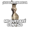 HEY! TENGOUNA IDEOTA
osoagomna
MEQUEDARÉ
CONTIGO
