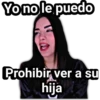 Yo no le puedo
Prohibir ver a su
hija
