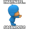 IMAJINATE.
SACÁNDOLO
