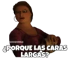 CHOOQOMILQ
&PORQUE LAS CARAS
LARGAS?