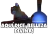 AQUÍ DICE, BELLEZA DIVINA!