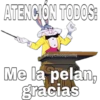 ATENCION TODOS:
@SoyChooqomilq
Me la pelan,
gracias