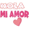 HOLA
MI AMOR
