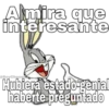 Almira que
interesante
@SoyChoogo
Hubiera estado genial
haberte preguntado