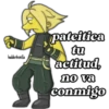hadderbonilla
pateitica
tu
actitud,
no va
conmigo