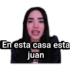 En esta casa esta
juan