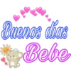 Buenos días
Bebe
B