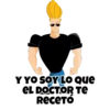 Y YO SOYLO Que
EL DOCTOR Te
RECETÓ