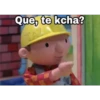 Que, te kcha?
TAZ