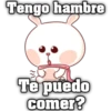 Tengo hambre Te puedo Comer?
