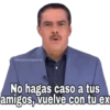 @SoyChooqomilq
No hagas caso a tus
amigos, vuelve con tu ex