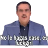 @SoyChooqomilq
No le hagas caso, es
fuckgirl