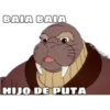 BAIA BAIA
HIJO DE PUTA
