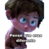 Pensé que eras
diferente