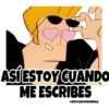 ASÍ ESTOY CUANDO
ME ESCRIBES
@SOYCHOOQOMILQ
