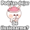 Podrías dejar S De ilusionarme?