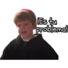 Es tu
preblemal